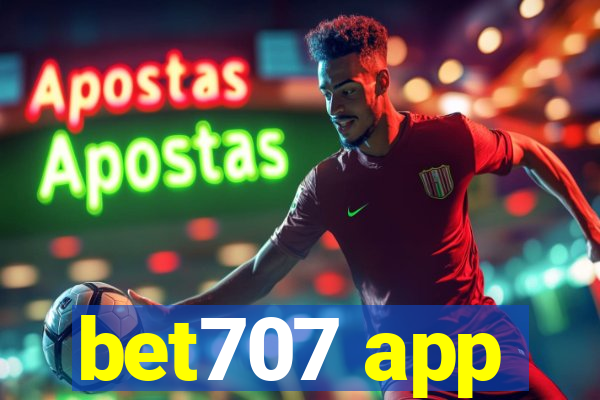 bet707 app